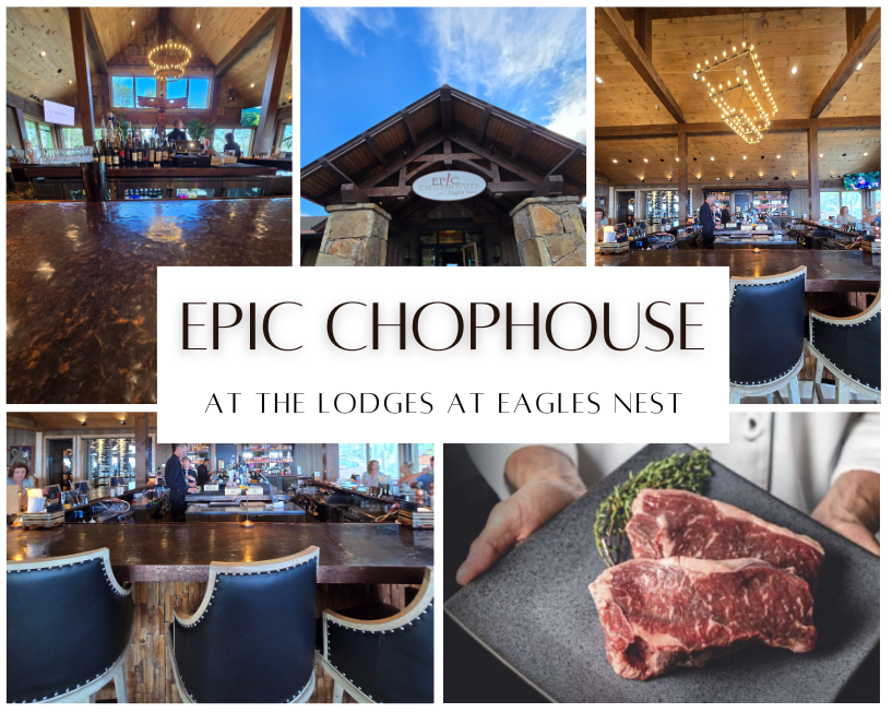 Epic Chophouse at Eagles Nest Is Open!
